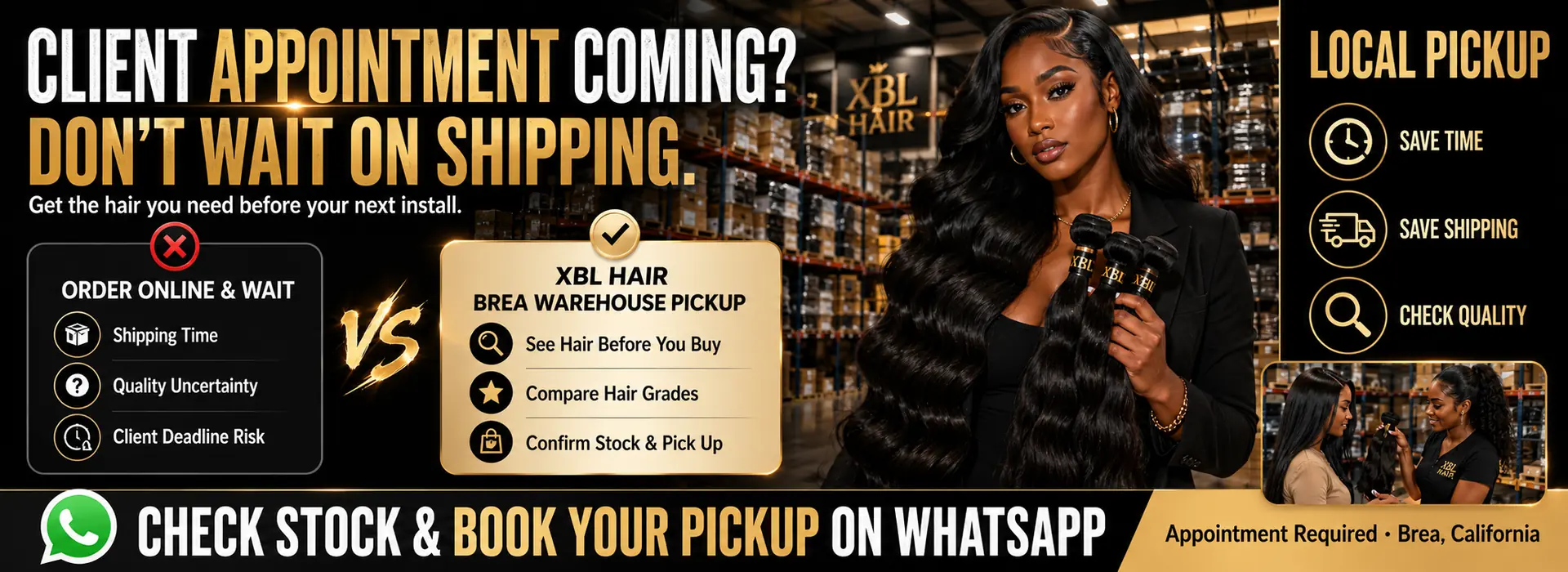 XBL Hair Brea warehouse pickup appointment information
